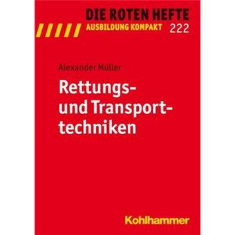 Rettungs Und Transporttechniken 222 Die Roten Hefte  Ausbildung Kompakt - 1