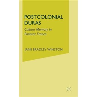 Postcolonial Duras - Cultural Memory in Postwar France - Hardback - 2002 - 1