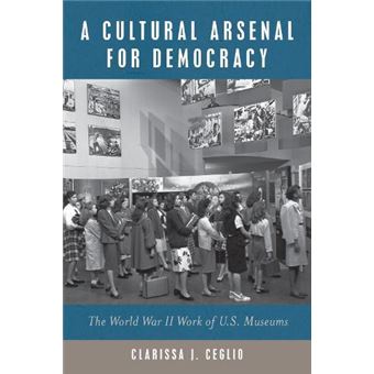 A Cultural Arsenal For Democracy - 1