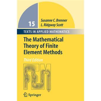 The Mathematical Theory of Finite Element Methods - Hardback - 2007 - 1