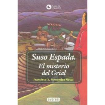 Suso Espada. El misterio del Grial - 1