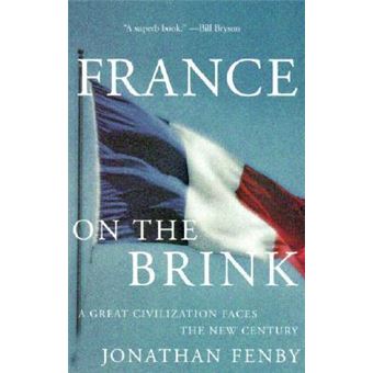 France on the Brink : A Great Civilization Faces a New Century - 1