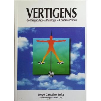 Vertigens do diagnóstico à patologia - conduta prática. - 1