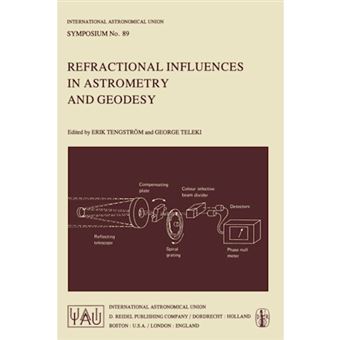 Refractional Influences in Astronomy and Geodesy - I.A.U. Symposium Proceedings - Paperback - 1979 - 1