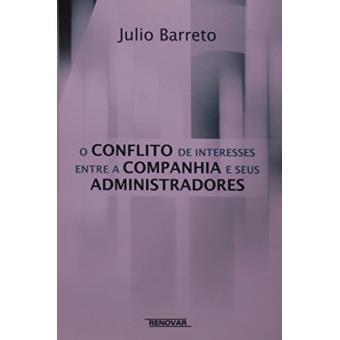 O Conflito de Interesses Entre a Companhia e Seus Administradores - 1