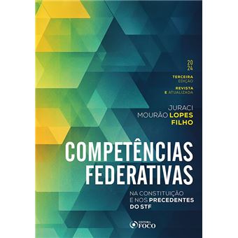Competências Federativas - Na Constituição E Nos Precedentes Do Stf - 1