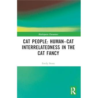 Cat People Humancat Interrelatedness In The Cat Fancy - 1