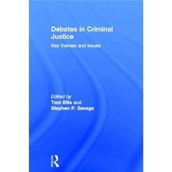 Debates in Criminal Justice - Key Themes and Issues - Hardback - 2008 - 1