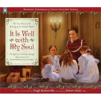 It Is Well With My Soul: The True Story Of The Writing Of The Beloved Hymn - 1
