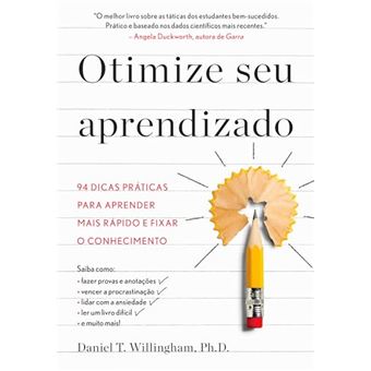 Otimize Seu Aprendizado 94 Dicas Práticas Para Aprender Mais Rápido E Fixar O Conhecimento - 1
