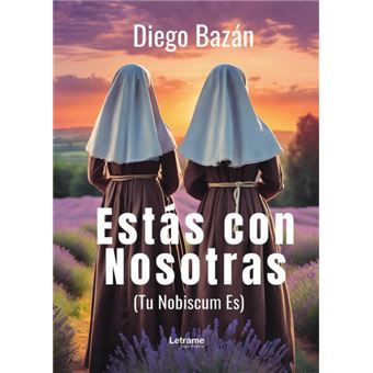 Estás Con Nosotras. (Tu Nobiscum Es) - 1