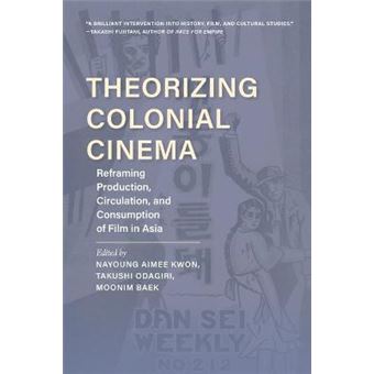 Theorizing Colonial Cinema - 1