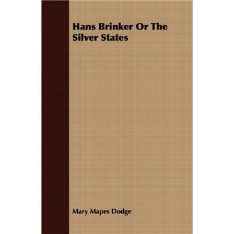Hans Brinker Or The Silver States - Paperback - 2008 - 1