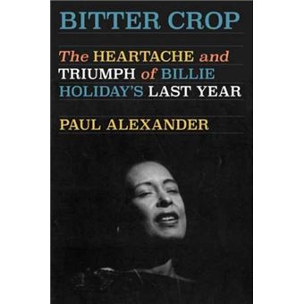 Bitter Crop By Paul Alexander - 1