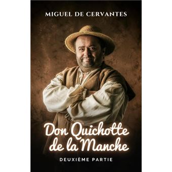 L’Ingénieux Chevalier Don Quichotte De La Manche. Deuxième Partie - 1