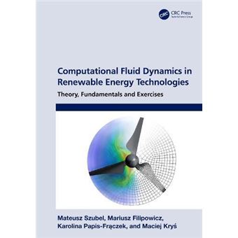 Computational Fluid Dynamics In Renewable Energy Technologies - 1