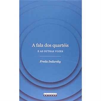 A Fala Dos Quartéis E As Outras Vozes - 1