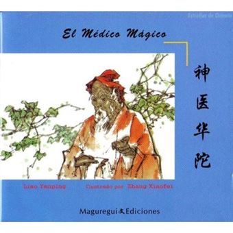 El Medico Magico (Bilingue Chino-Español) - [Livre En Vo] - 1