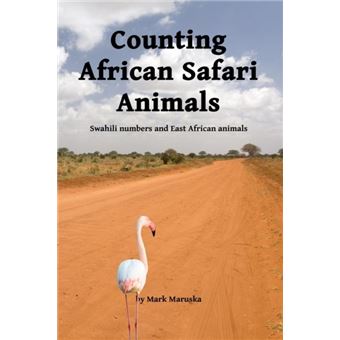 Counting African Safari Animals Swahili Numbers And East African Animals - 1