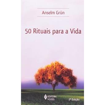 50 Rituais Para A Vida