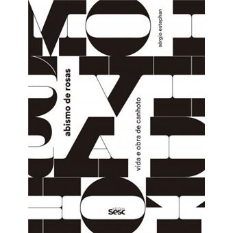 Abismo de rosas: vida e obra de Canhoto - 1