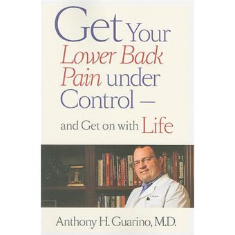 Get Your Lower Back Pain Under Control - And Get on with Life - Paperback - 2010 - 1