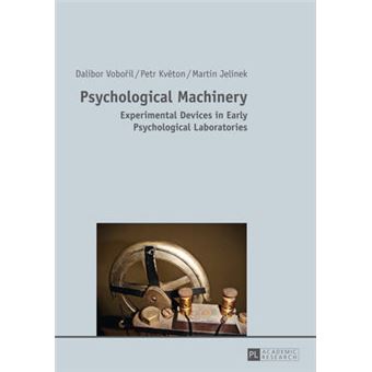 Psychological Machinery Experimental Devices In Early Psychological Laboratories - 1