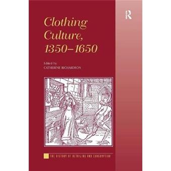 Clothing Culture, 13501650 The History Of Retailing And Consumption - 1