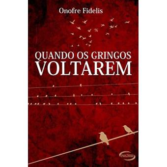 Quando os Gringos Voltarem - 1