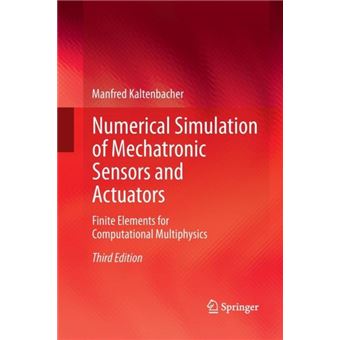 Numerical Simulation Of Mechatronic Sensors And Actuators - 1