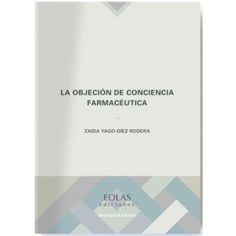 La Objeción De Conciencia Farmacéutica - 1