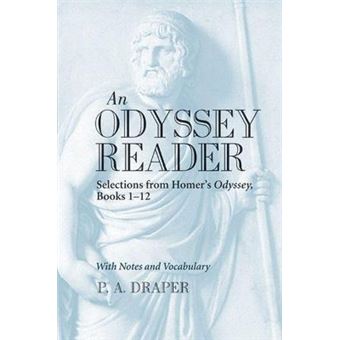 An Odyssey Reader : Selections from Homer's Odyssey, Books 1-12 - 1