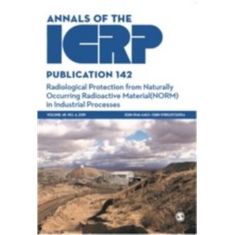 Icrp Publication 142 Radiological Protection From Naturally Occurring ...