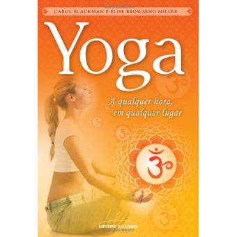 Yoga A Qualquer Hora Em Qualquer Lugar - 1