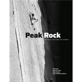Peak Rock : The history, the routes, the climbers - 1