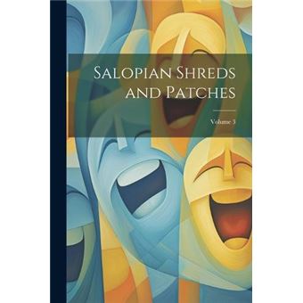 Salopian Shreds And Patches Volume 3 - 1
