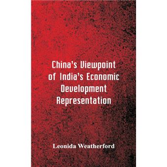 China's Viewpoint of India's Economic Development Representation - 1