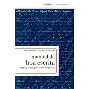 Manual Da Boa Escrita. Virgula, Crase, Palavras Compostas - 1