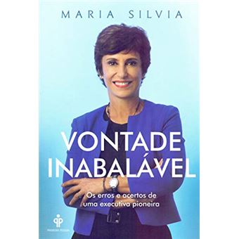 Vontade inabalável: Os erros e acertos de uma executiva pioneira - 1
