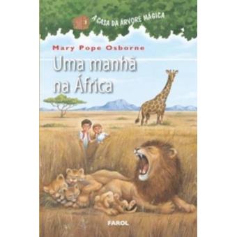 A Casa da Árvore Mágica 11. Uma Manhã na África - 1