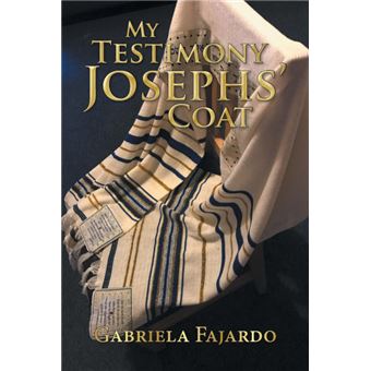 My Testimony Josephs' Coat - 1