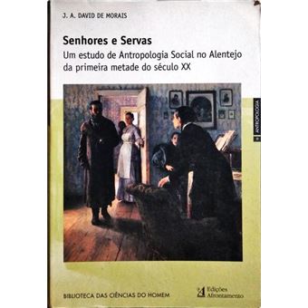 Senhores e servas. - 1