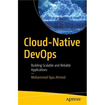 Cloud-Native DevOps Building Scalable and Reliable Applications - 1