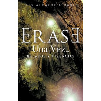 Erase Una Vez - Relatos y Vivencias - Paperback / softback - 2012 - 1