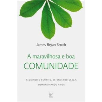 A Maravilhosa E Boa Comunidade - 1