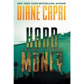 Hard Money: A Michael Flint Novel - 1