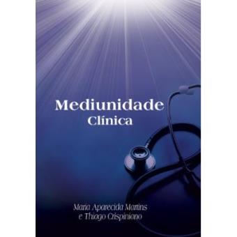 Mediunidade Clínica - 1
