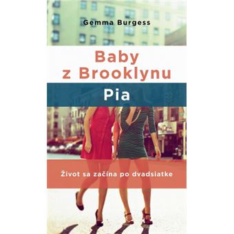 Brooklyn Girls - Baby z Brooklynu. Pia | Gemma Burgess - 1