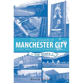The Grounds of Manchester City - Paperback - 2005 - 1