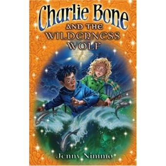 Charlie Bone And The Wilderness Wolf (Children Of The Red King) - [Version Originale] - 1